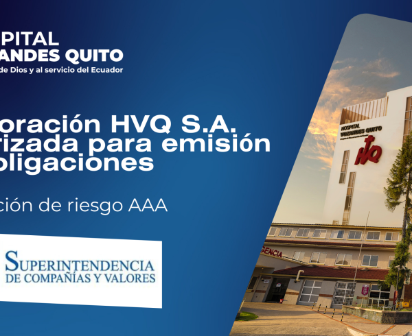 Corporación HVQ S.A. autorizada por la Superintendencia de Compañías para emisión de obligaciones
