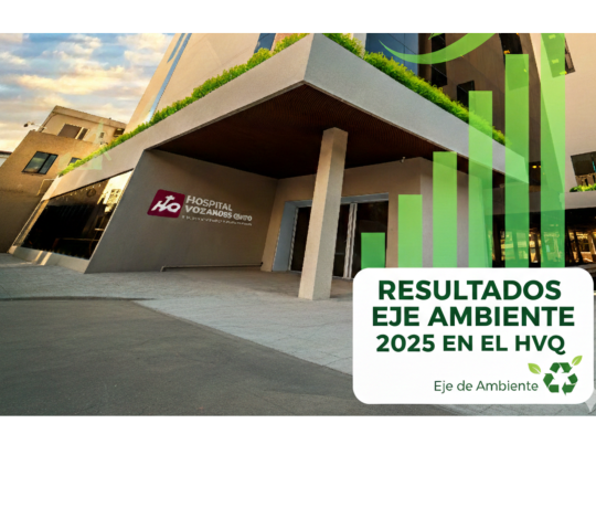 Hospital Vozandes Quito principales avances alcanzados en el eje ambiental durante 2025